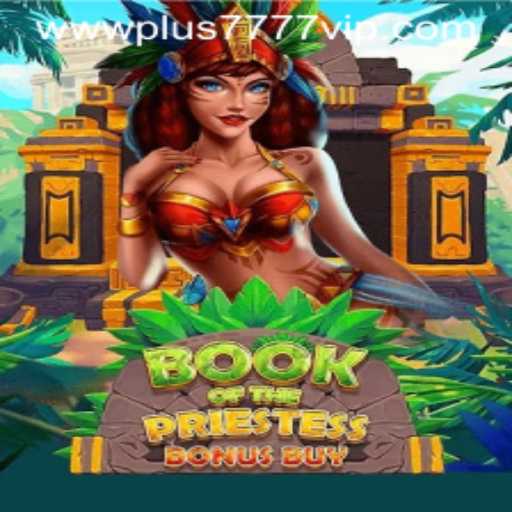 Discover the Mystical Realm of BookOfThePriestess: A Plus7777 VIP Adventure