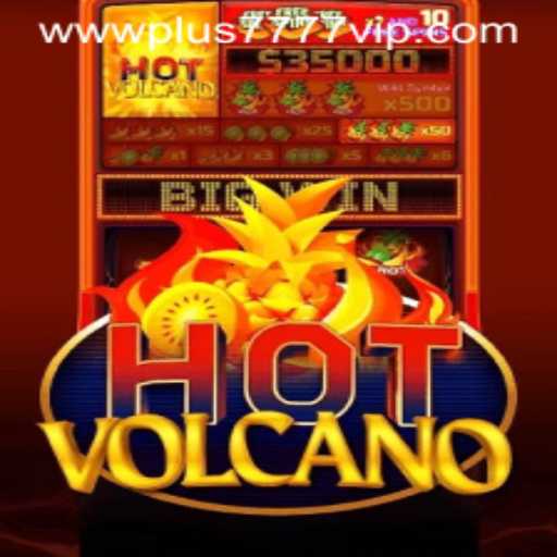 An In-Depth Look at HotVolcano Plus7777 VIP: A Thrilling Casino Game Adventure
