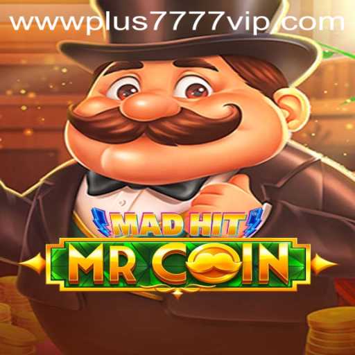 MadHitMrCoin: An Exciting New Game with Plus7777 VIP Features