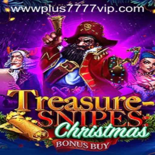 TreasuresnipesChristmas: A Festive Adventure with Plus7777 VIP